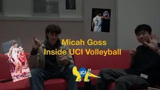 Talking Volleyball & College Life with Micah Goss (UCI MVB)