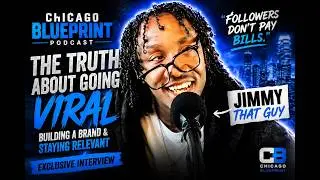 Jimmy That Guy: The Truth About Going Viral, Branding & Staying Relevant in Content Creation