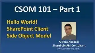 SharePoint Client Side Object Model tutorial CSOM 101 - Part 1