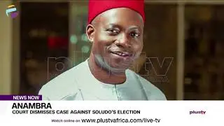 Anambra: Court Dismisses Case Against Soludo&rsquo;s Election | NEWS