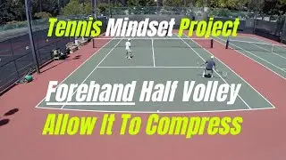 Tennis Mindset Training For The Half Volley