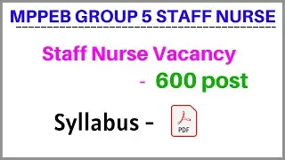 GROUP 5 STAFF NURSE SYLLABUS - STAFF NURSE VACANCY 2022 - GROUP 5 STAFF NURSE RECRUITMENT - VYAPAM
