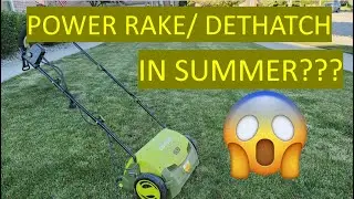 DIY- Using SunJoe Dethatcher In Summer?? R U Crazy?!!