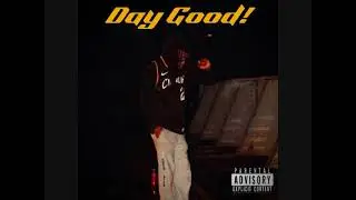 Day Good! - Yung Change(Prod. lxj4h)