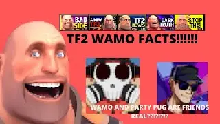 WAMO TF2 FACTS!!!!!
