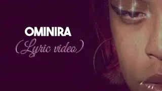OMINIRA (Lyric Video Oficial)