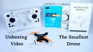 World's Smallest Drone Unboxing Video || Aerobat Four Axis Mini Drone || My First Unboxing Video ||
