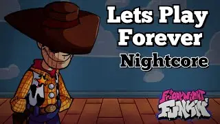 Lets Play Forever (Nightcore) | Friday Night Funkin' | The Unmasked Toys