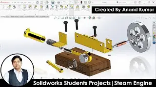 SolidWorks Students Projects | Steam Engine | SolidWorks Complete Training In Hindi | By Ansari Sir.