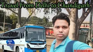 Traveling From Delhi ISBT to Chandigarh ISBT Sector 17