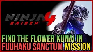 Find the Flower Kunai in Fuuhaku Sanctum &ndash; Ninja Gaiden 4