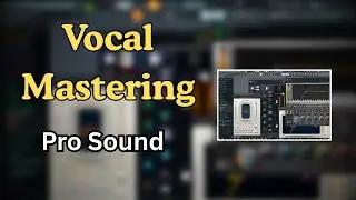 Vocal Mastering করবেন যেভাবে  Bangla Tutorial  Pro Sound 🔥