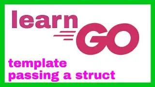 Struct to Template Golang