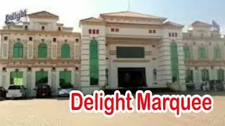 Delight Marquee | Daska | Adam kay  Chima | Sialkot | Punjab | Pakistan |
