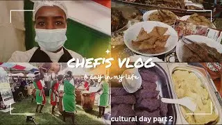 CHEF'S VLOG | CULTURAL DAY PART 2 | FOOD SAMPLING | A DAY IN MY LIFE | Selin Georgex