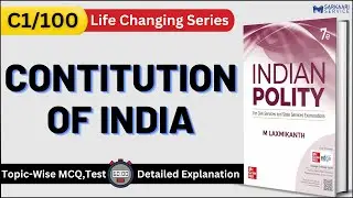 Constitution of India | What, Why, When? | C1/100 | Indian Polity Concept Series | Sarkaari Service