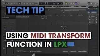 Tech Tip - MIDI Transform Functions In LPX