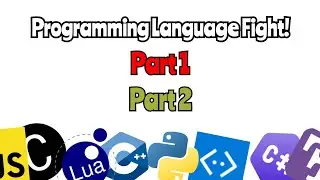 Programming Language Fight! Part 1 and Part 2!