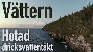 Vättern - Hotad dricksvattentäkt