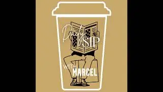 Daily Sip with Marcel July 25, 2025