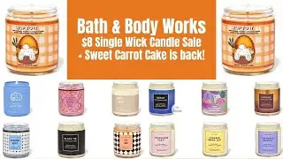 Bath & Body Works $8 Single Wick Candle Sale + Sweet Carrot Cake Review!