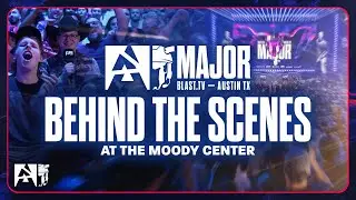 Behind-the-Scenes at a CS2 Major | BLAST tv Austin Major 2025