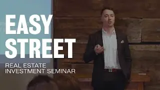 Easy Street: Real Estate Investment Seminar