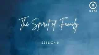 The Spirit of Family | Session 5 | Mongezi Hlangoti | 9 February 2025