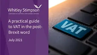 A practical guide to VAT in the post-Brexit world