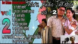 Tharu audio jukebox morang sunsari collection vol - 2 Dev Krishna biswash by Sanjit chaudhary