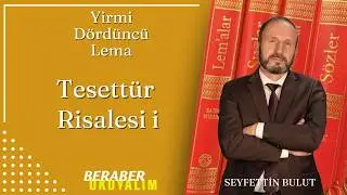 BERABER OKUYALIM   20251222 LEMALAR YİRMİ D&Ouml;RD&Uuml;NC&Uuml; LEMA