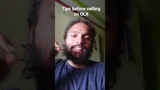 TIPS BEFORE SELLING ON OLX(DON'T GET SCAMMED)