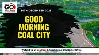 Good Morning Coal City 24th December 2025