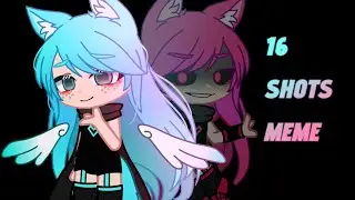 16 SHOTS MEME//ft.Crytal//Gacha club/Ccp