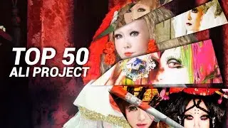 My TOP50: ALI PROJECT