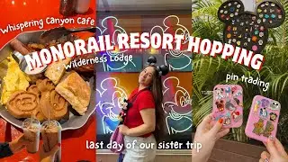 Resort Hopping - Disney World Vlog 🚝 Whispering Canyon Cafe, Pin Trading, Monorail Resorts, & more!