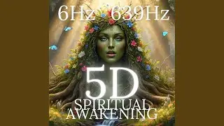 Spiritual Awakening 6 Hz 639 Hz Gaia Energy Inner Solstice 5D Activation Chakra Healing