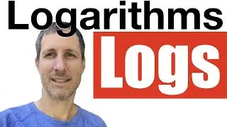 LOGarithms | Algebra - Intro to Logs and Rules of Logarithms