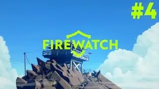 Firewatch | Part 4 - Find the Teens