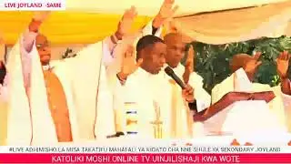 #LIVE ADHIMISHO LA MISA TAKATIFU MAHAFALI YA 15 SHULE YA SEKONDARY JOYLAND