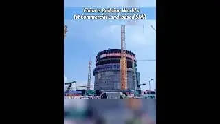 China is building world's 1st commercial land-based SMR #china #commercial #landbase #smr #iaea