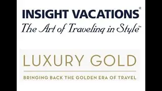 Luxury Travel Bubbles with Insight Vacations and Luxury Gold
