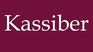 How to Pronounce ''Kassiber'' (Secret message) Correctly in German