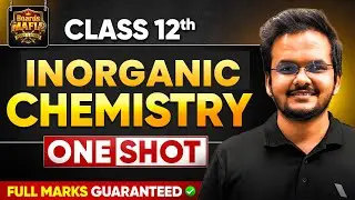 Inorganic Chemistry - One Shot | Class 12 Chemistry Board Exam 2026 | Boards Mafia Series 🔥