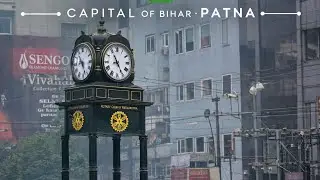 Patna City || Capital Of Bihar || Raw Vibes Patna 