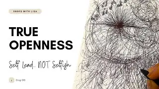Listening to You is NOT Selfish: A Message On The True Meaning of Being Open