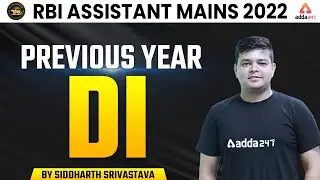 RBI Assistant Mains 2022 |  Previous Year DI | by Siddharth Srivastava