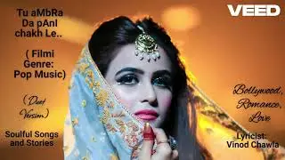 तू अंबरा दा पानी चख ले | Diljit Dosanjh | Lyricist: Vinod Chawla 