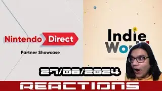 Faz Reacts - Indie World & Nintendo Direct Partner Showcase - August 2024