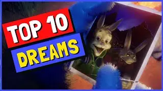 Dreams PS4 Best Creations | Top 10 Best Dreams #1 | Dreams PS4 Gameplay